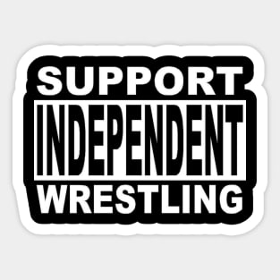 "Support Independent Wrestling" Sticker